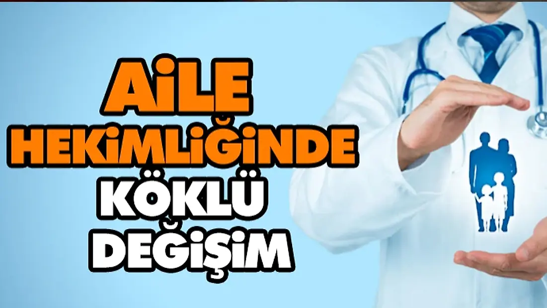 Aile Hekimliğinde Köklü Değişim