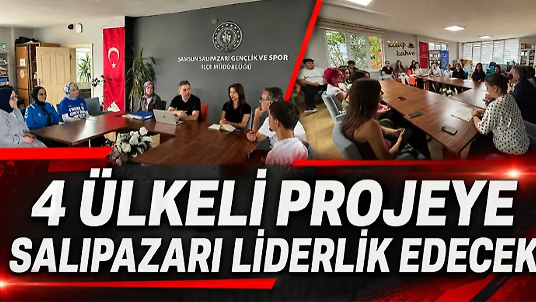 4 Ülkeli Projeye Salıpazarı Liderlik Edecek