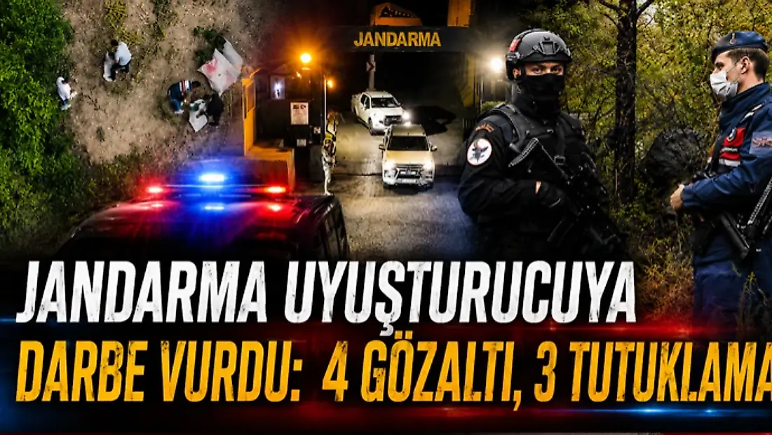 Jandarma Uyuşturucuya Darbe Vurdu: 4 Gözaltı, 3 Tutuklama