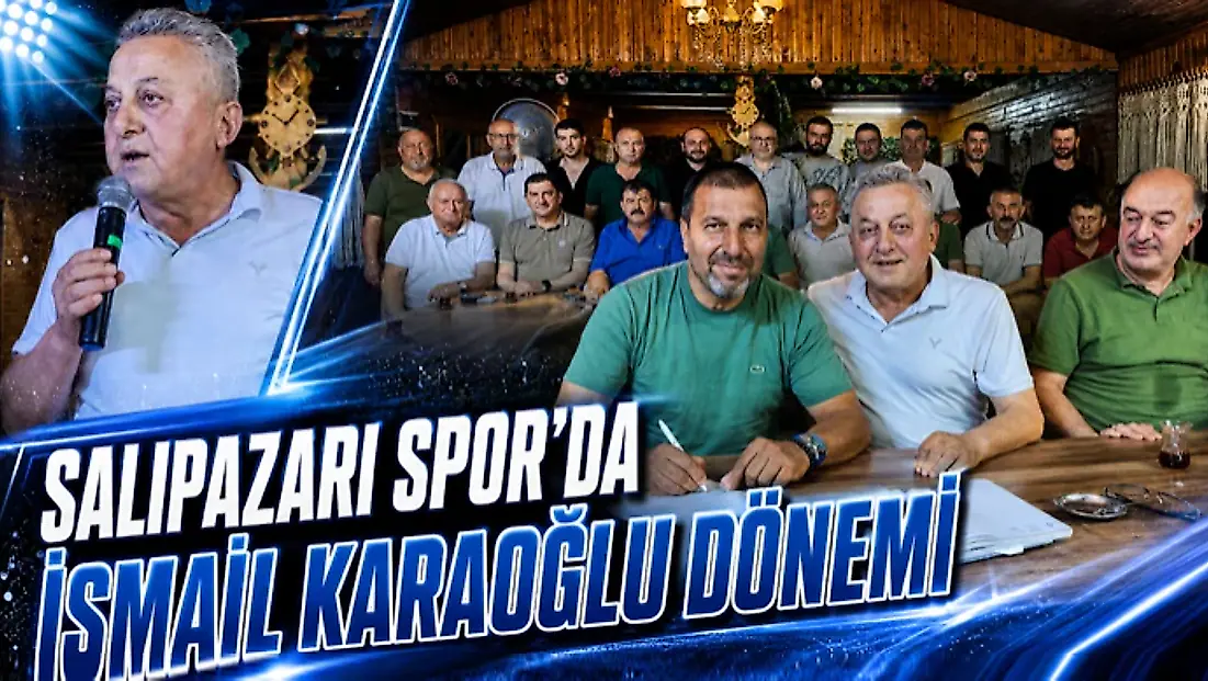 Salıpazarı Spor’da İsmail Karaoğlu Dönemi