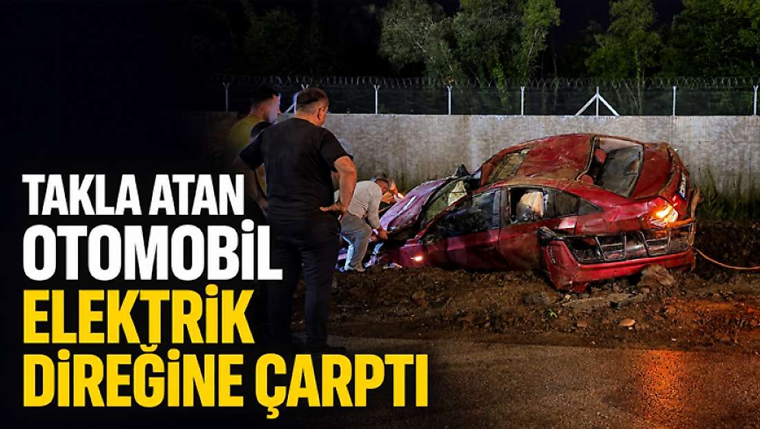 Samsun Çarşamba'da trafik kazası: Takla atan araç direğe çarptı