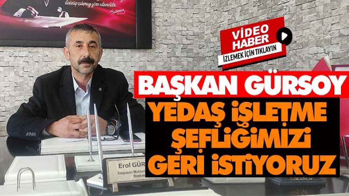 YEDAŞ İşletme Şefliğimizi Geri İstiyoruz