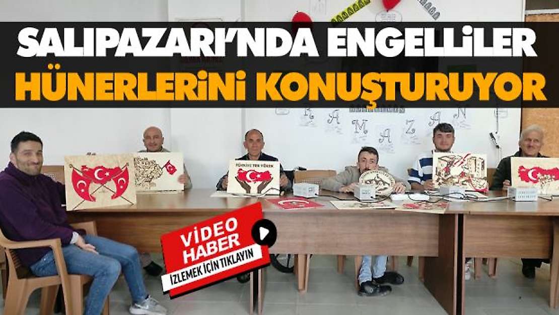 Salıpazarı'nda Engelliler Hünerlerini Konuşturuyor