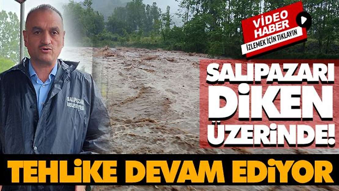 Salıpazarı Diken Üzerinde! Tehlike Devam Ediyor