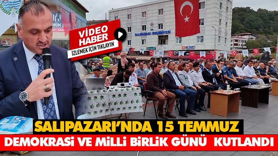 15 Temmuz Demokrasi Ve Milli Birlik Günü Kutlandı