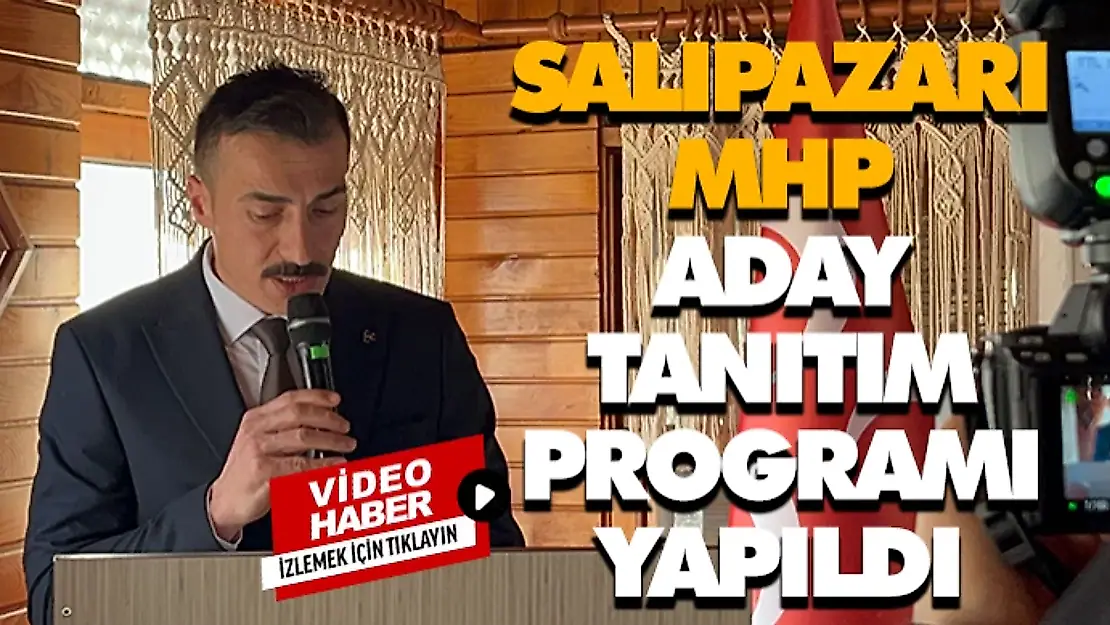 Salıpazarı'nda MHP'nin Aday Tanıtımı Yapıldı