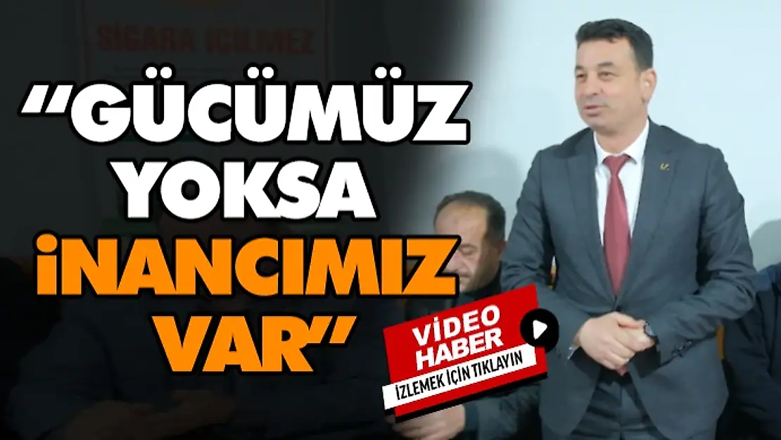 Alim Çakır 'Gücümüz Yoksa, İnancımız Var'