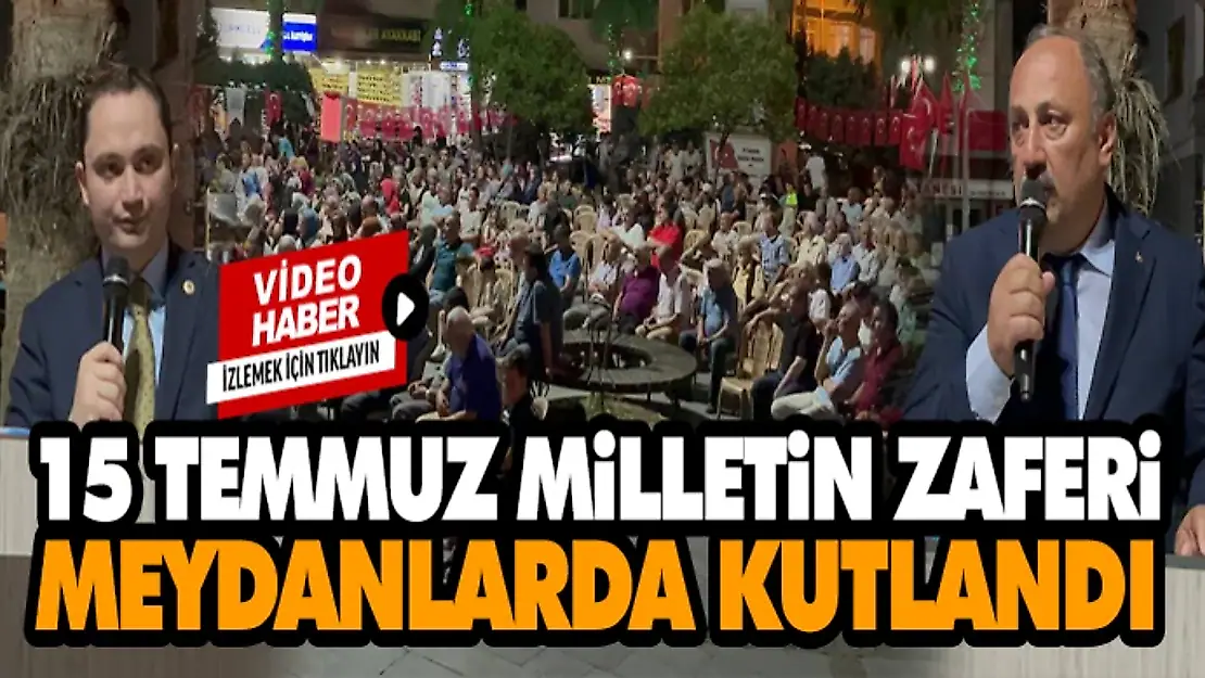 Milletin Zaferi Meydanlarda Kutlandı
