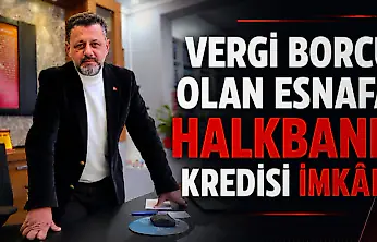 Vergi Ve Sgk Borcu Olan Esnafa Kredi İmkânı