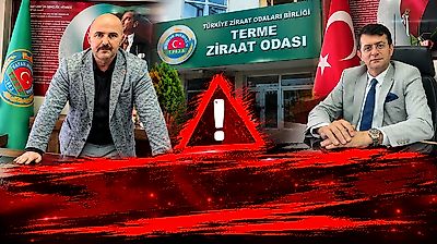 Terme Ziraat Odası'ndan Eski Başkan İçin Dikkat Çeken Uyarı