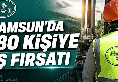 Samsun'da 180 Kişiye İş Fırsatı