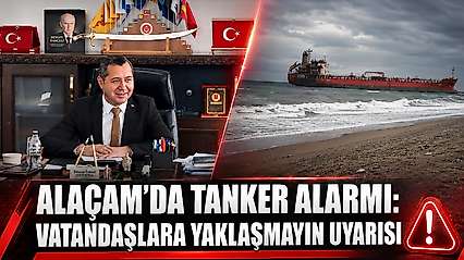 Alaçam'da Tanker Alarmı: Vatandaşlara Yaklaşmayın Uyarısı