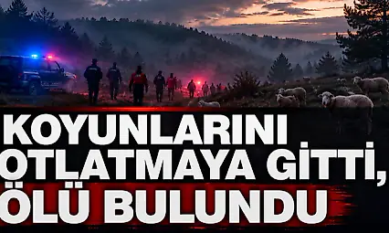 Koyunlarını Otlatmaya Gitti, Ölü Bulundu