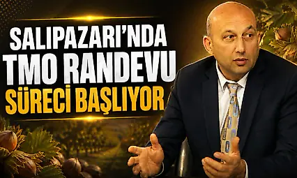 Salıpazarı'nda TMO Randevu Süreci Başlıyor