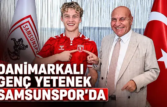 Danimarkalı Genç Yetenek Samsunspor'da