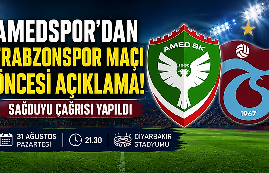 Amedspor'dan Trabzonspor maçı öncesi sağduyu çağrısı