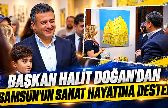 Başkan Halit Doğan'dan Samsun'un Sanat Hayatına Destek