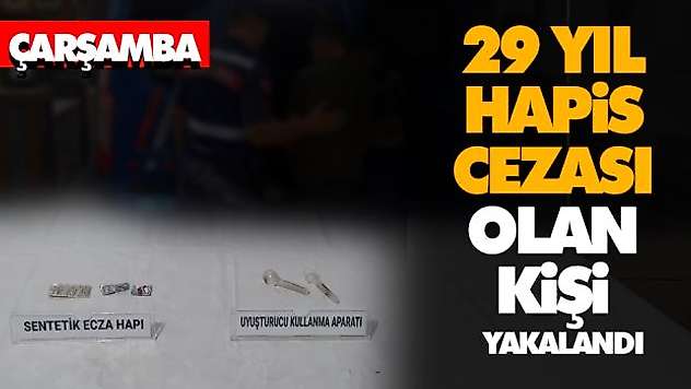 29 Yıl Hapis Cezası Olan Kişi Yakalandı