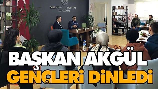 Başkan Akgül Gençleri Dinledi