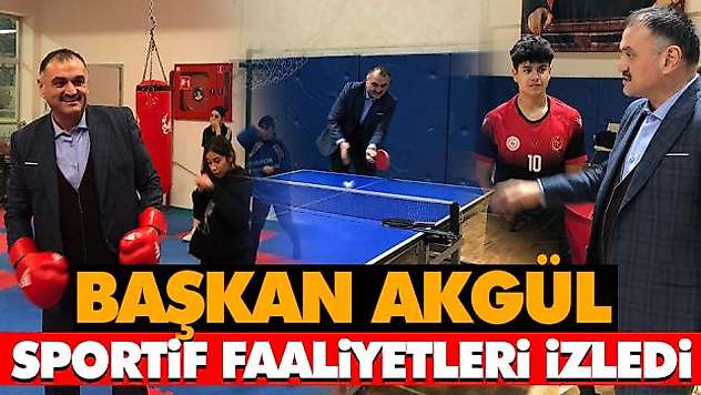 Başkan Akgül, Sportif Faaliyetleri İzledi