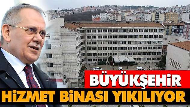 Büyükşehir Hizmet Binası Yıkılıyor