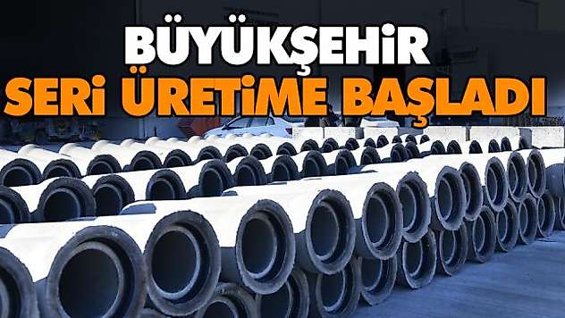 Büyükşehir Seri Üretime Başladı