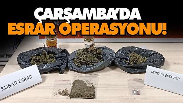 Çarşamba'da Esrar Operasyonu! 1 Gözaltı