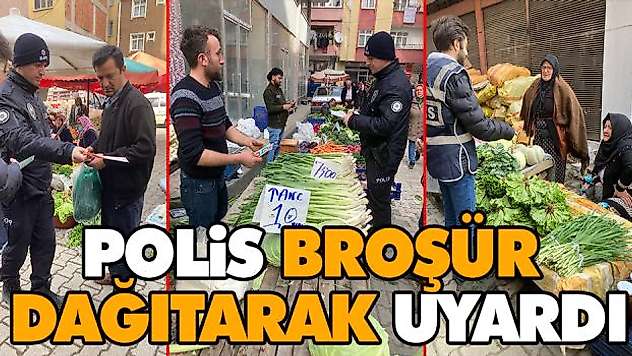 Polis Broşür Dağıtarak Uyardı