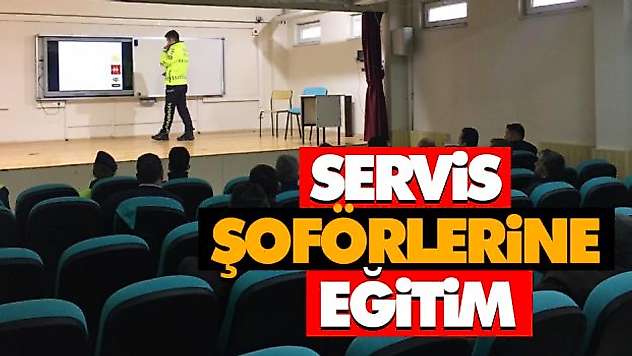 Servis Şoförlerine Eğitim
