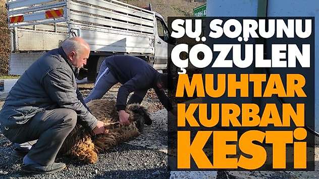 Su Sorunu Çözülen Muhtar Kurban Kesti