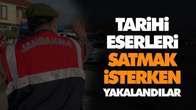 Tarihi Eserleri Satmak İsterken Yakalandılar