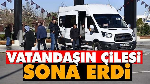 Vatandaşın Çilesi Sona Erdi