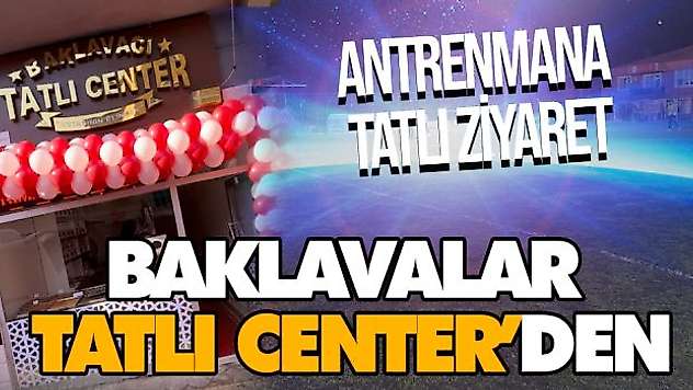 Baklavalar Tatlı Center'den