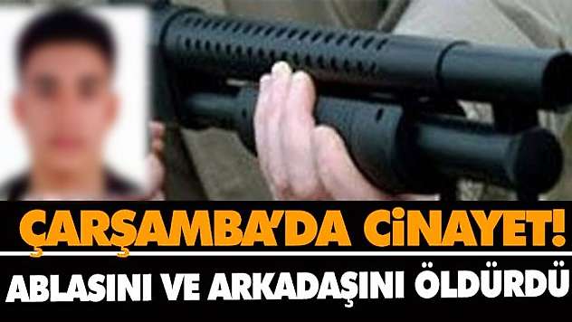 Çarşamba'da Cinayet: 2 Ölü