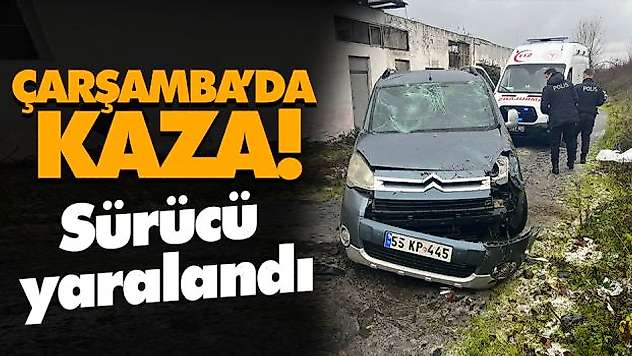 Çarşamba'da Kaza!