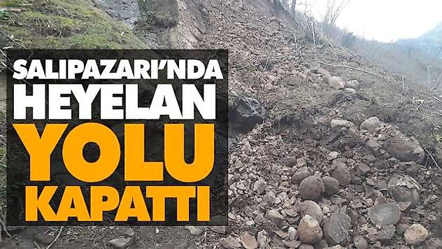 Salıpazarı'nda Heyelan Yolu Kapattı