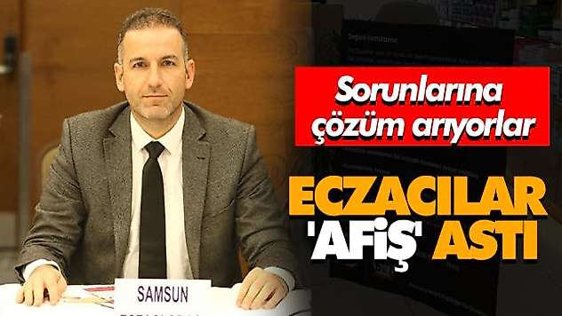 Sorunlarına Çözüm Arıyorlar!Eczacılar 'Afiş' Astı