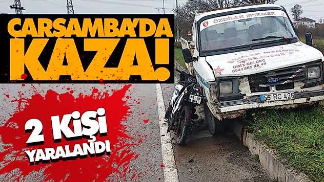 Çarşamba'da Kaza! 2 Yaralı
