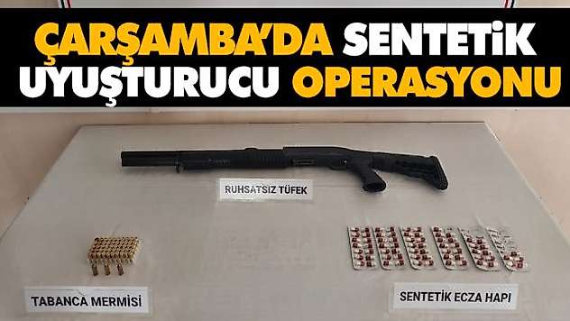 Çarşamba'da Sentetik Uyuşturucu Operasyonu
