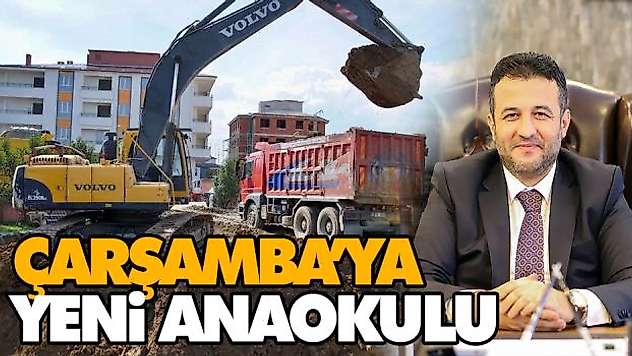 Çarşamba'ya Yeni Anaokulu