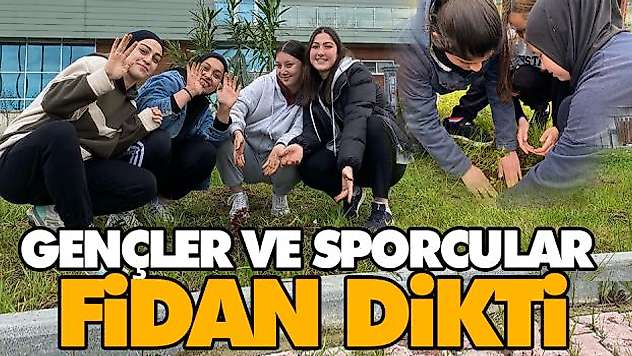 Gençler Ve Sporcular Fidan Dikti