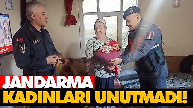 Jandarma Kadınları Unutmadı!