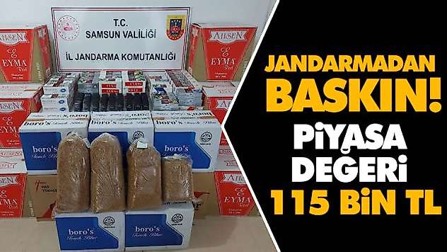Jandarmadan Baskın! Piyasa Değeri 115 Bin TL