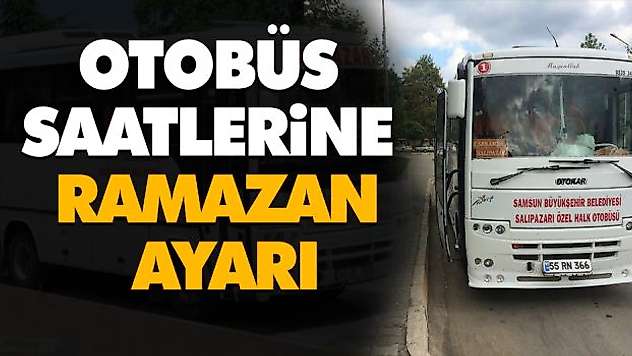Otobüs Saatlerine Ramazan Ayarı