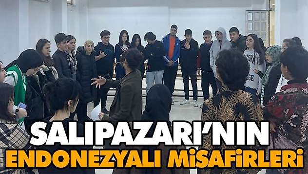 Salıpazarı'nın Endonezyalı Misafirleri