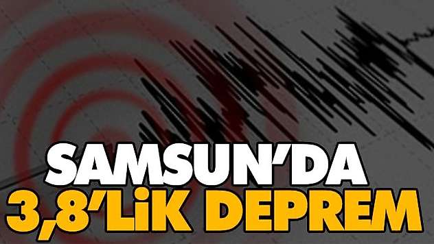 Samsun'da 3,8'lik Deprem