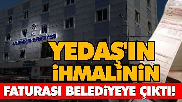 Yedaş'ın İhmalinin Faturası Belediyeye Çıktı!