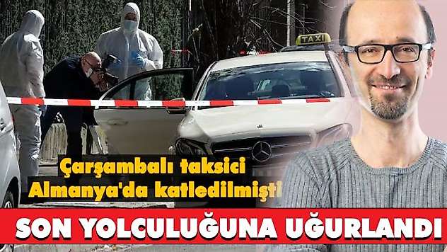 Çarşambalı taksici Almanya'da katledilmişti