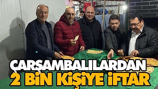 Çarşambalılardan  2 Bin Kişiye İftar