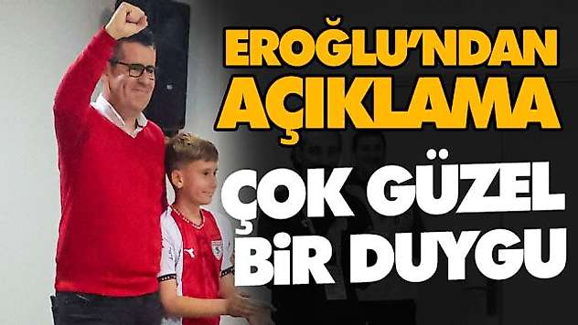 Eroğlu'ndan Açıklama! Çok Güzel Bir Duygu